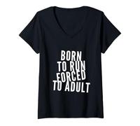 Mujer Cita divertida para correr: divertido corredor nacido para correr forzado a ser adulto Camiseta Cuello V