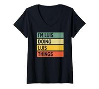 Mujer Cita Divertida Personalizada I'm Luis Doing Luis Things Camiseta Cuello V