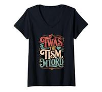 Mujer Cita humorística de Estilo Vintage 'TWAS The 'Tism M'Lord Camiseta Cuello V