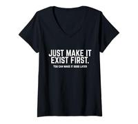 Mujer Cita motivacional Just Make It Exist Primer dicho positivo Camiseta Cuello V