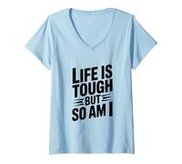 Mujer Cita Motivacional Life Is Tough But So Am I Camiseta Cuello V