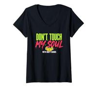 Mujer Cita Profunda de No toques mi Alma con Manos sucias Camiseta Cuello V