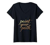 Mujer Citas motivacionales 3D Pintar tu camino Inspiración Camiseta Cuello V