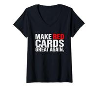 Mujer Clásico Hacer Tarjetas Rojas Grandes Otra Vez - Árbitro De Fútbol Meme Camiseta Cuello V