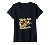 Mujer Classic Go Kart Racing Driver My Go Kart va más rápido Que Camiseta Cuello V