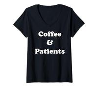 Mujer Coffee And Patients Funny Healthcare Quote Funny Saying Camiseta Cuello V