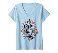 Mujer Coffee Is A Hug In A Mug Barista Divertido sobre el Café Camiseta Cuello V