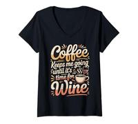 Mujer Coffee Keeps Me Going Until It's Time For Wine - Camiseta Cuello V