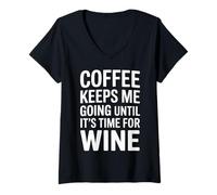Mujer Coffee Keeps Me Going Until It's Time For Wine - Camiseta Cuello V