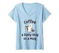 Mujer Coffee Lovers Daily Hug In A Mug Cansado Looking Seagull Camiseta Cuello V