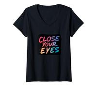 Mujer Colorido Lema Cierra los Ojos Camiseta Cuello V