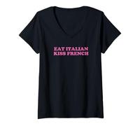Mujer Comer beso italiano francés divertido lema sarcástico Camiseta Cuello V