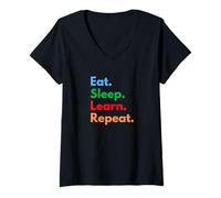 Mujer Comer Dormir Aprender Repetir - Estudiantes, Maestros y Aprendices de Vida Camiseta Cuello V