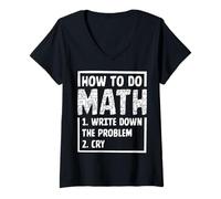 Mujer Cómo hacer matemáticas 1. Escribe el problema 2. Llora Camiseta Cuello V