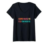 Mujer Como vaya yo y lo encuentre - Frases de Madres Camiseta Cuello V
