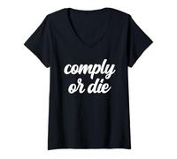 Mujer Comply Or Die Policing Activist Sarcástica Policía Viral Meme Camiseta Cuello V