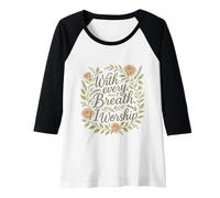Mujer con Cada suspiro adoro la Cita Cristiana Faith Camiseta Manga Raglan