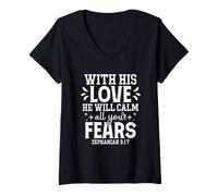 Mujer con Su Amor Calmará Todos Tus Miedos - Sofonías 3:17 Camiseta Cuello V