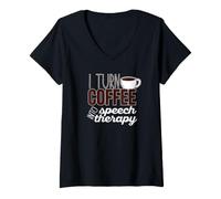 Mujer CONVIERTO EL CAFÉ EN Terapia del HABLOGÍA SLP Meme Camiseta Cuello V