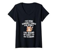 Mujer Cosas horribles Divertidas por Dinero Sarcástico Gato Dicho Camiseta Cuello V