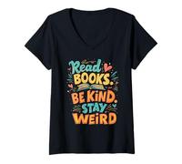 Mujer Cotización de Lector Positivo Leer Libros Be Kind Stay Weird Camiseta Cuello V