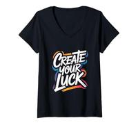 Mujer CREA tu Suerte - Cita Motivacional inspiradora y alentadora Camiseta Cuello V