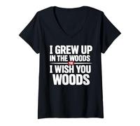 Mujer Crecí en el Bosque Te Deseo Woods Camiseta Cuello V