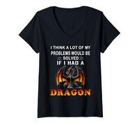 Mujer Creo Que Muchos de mis Problemas se resolverían si tuviera un dragón Camiseta Cuello V