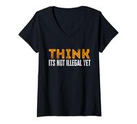 Mujer Creo Que no es Ilegal Pero Divertido diseño Camiseta Cuello V
