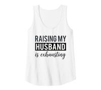 Mujer Criando a mi Marido es agotador Divertido mamá Esposa Sarcasmo mamá Camiseta sin Mangas