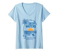 Mujer Cristiano Isaías 43:2 Encouraging Bible Verse Deep Waters Camiseta Cuello V