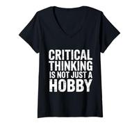 Mujer Critical Thinking Is Not Just A Hobby Logic Mindset |- Camiseta Cuello V