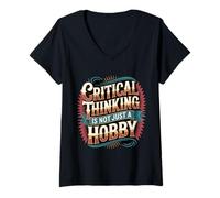 Mujer Critical Thinking Is Not Just A Hobby Logic Mindset - Camiseta Cuello V