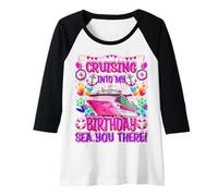 Mujer Cruising Into My Birthday - Camiseta divertida de crucero Sea You There Camiseta Manga Raglan
