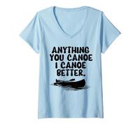 Mujer Cualquier Cosa Que canoas yo Canoa Mejor Camiseta Cuello V