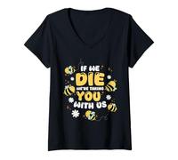 Mujer Cuando morimos te llevamos con Nosotros Camiseta Cuello V