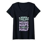 Mujer Cuando tiempo y medio significa siestas y medio día del trabajo Camiseta Cuello V