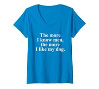 Mujer Cuanto más conozco a los Hombres, más me Gusta mi Perro Camiseta Cuello V