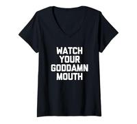Mujer Cuida tu maldita boca - Novedad sarcástica divertida Camiseta Cuello V