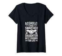 Mujer Culo Papá Smartass Hija Divertido Diciendo Amigos para La Vida Camiseta Cuello V