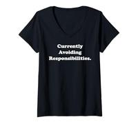Mujer Currently Avoiding Responsibilities Funny Saying Camiseta Cuello V