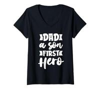 Mujer Dad A Son's First Hero Son To Daddy Funny Fathers Day Camiseta Cuello V