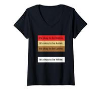 Mujer Dad Joke, It's Ok to be Latino, Native, Asian etc... Camiseta Cuello V