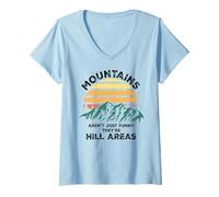 Mujer Dad Joke Word Pun Mountains Aren't Funny They're Hill Areas Camiseta Cuello V