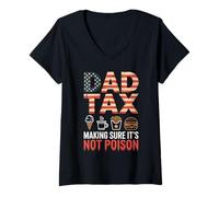 Mujer Dad Tax Making Sure It Is Not Poison Bandera USA Humor Papá Camiseta Cuello V