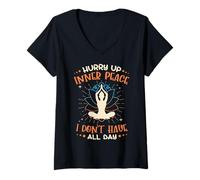 Mujer Date prisa por la paz interior, no tengo todo el día Camiseta Cuello V