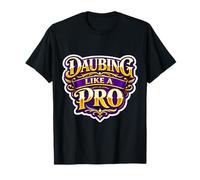 Mujer Daubing Like A Pro Funny Bingo Night Event Lover Lady Camiseta