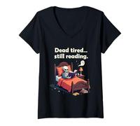 Mujer Dead Tired Still Reading Skeleton Humor Camiseta Cuello V