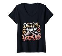 Mujer Dear Me You'Re Doing A Great Job Self-Talk Reminder - Camiseta Cuello V