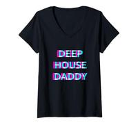 Mujer Deep House Daddy EDM Electro Music Festival Dad Father Rave Camiseta Cuello V